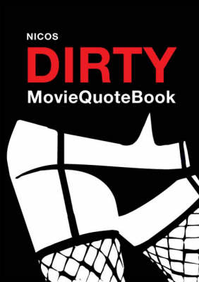 Book cover for NICOS DIRTY MovieQuoteBook