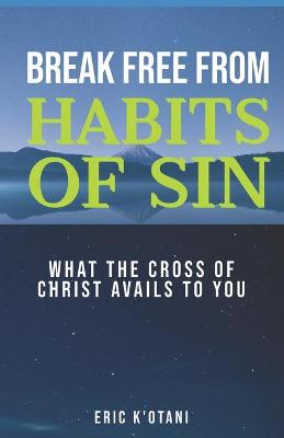 Book cover for Break Free from Habits of Sin