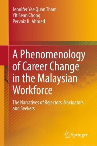 Cover of A Phenomenology of Career Change in the Malaysian Workforce