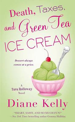 Book cover for Death, Taxes, and Green Tea Ice Cream