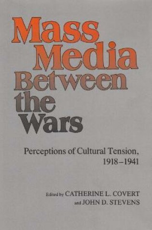 Cover of Mass Media between the Wars