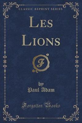 Book cover for Les Lions (Classic Reprint)