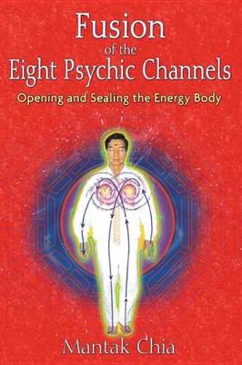 Book cover for Fusion of the Eight Psychic Channels