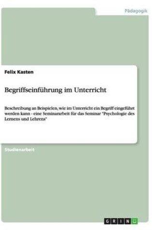 Cover of Begriffseinfuhrung im Unterricht