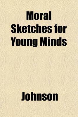 Book cover for Moral Sketches for Young Minds