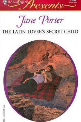 Cover of The Latin Lover's Secret Child the Galvan Brides