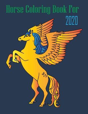 Book cover for horse coloring book for 2020