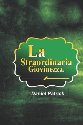 Cover of La Straordinaria Giovinezza.