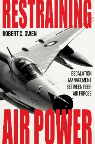 Cover of Restraining Air Power