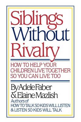 Book cover for Siblings Without Rivalry