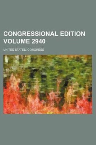 Cover of Congressional Edition Volume 2940