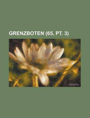 Book cover for Grenzboten (65, PT. 3 )