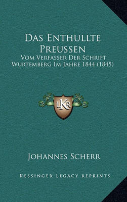 Book cover for Das Enthullte Preussen