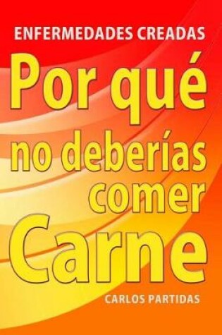 Cover of Por Que No Deberias Comer Carne