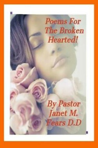 Cover of Poems For The Broken Hearted