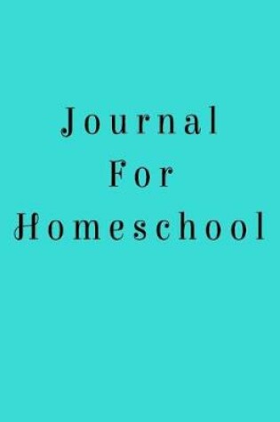 Cover of Journal For Homeschool