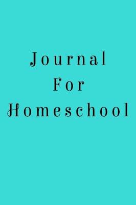 Book cover for Journal For Homeschool