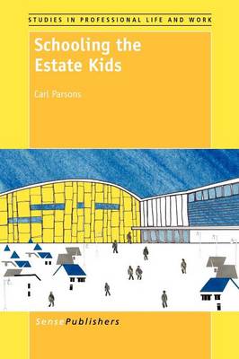 Book cover for Schooling the Estate Kids
