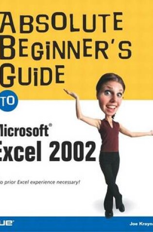 Cover of Absolute Beginner's Guide to Microsoft Excel 2002