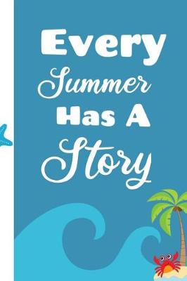 Book cover for Every Summer Has A Story