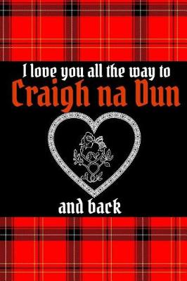 Book cover for I Love You All the Way to Craigh Na Dun and Back