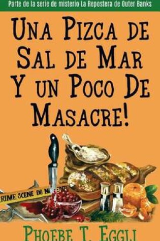 Cover of Una Pizca de Sal de Mar Y un Poco De Masacre!