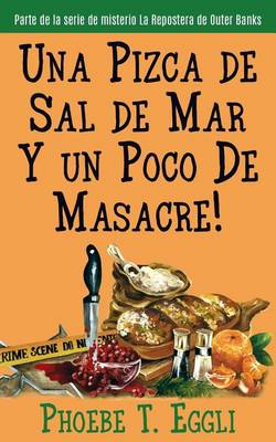 Book cover for Una Pizca de Sal de Mar Y un Poco De Masacre!