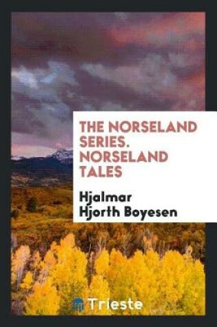 Cover of The Norseland Series. Norseland Tales