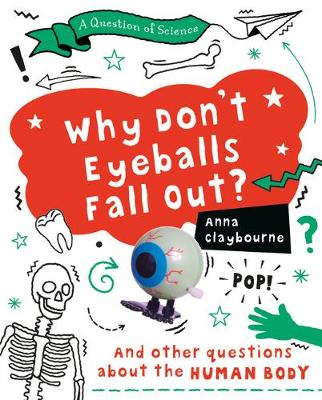 Book cover for Why Don't Eyeballs Fall Out?