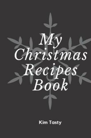 Cover of My Christamas Recipes Book