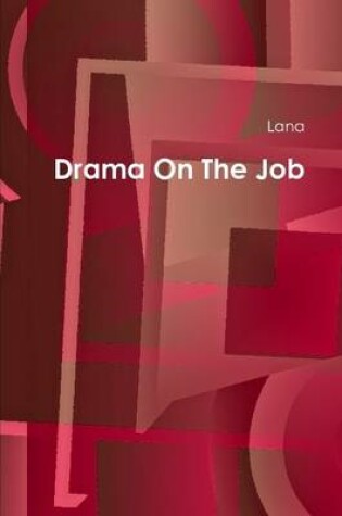 Cover of Drama On The Job