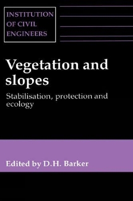 Book cover for Vegetation and Slopes: Stabilisation, Protection and Ecology