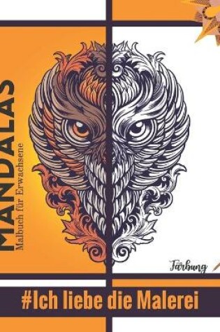 Cover of Mandalas - Malbuch fur Erwachsene - #Ich liebe die Malerei