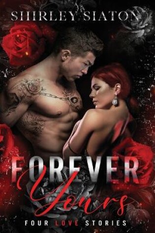 Cover of Forever Yours (The Special Hardcover Edition)