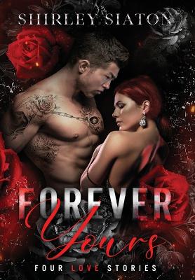 Book cover for Forever Yours (The Special Hardcover Edition)