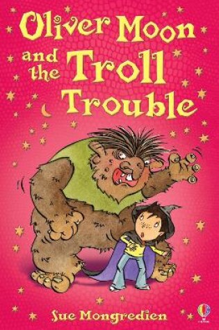 Cover of Oliver Moon and the Troll Trouble