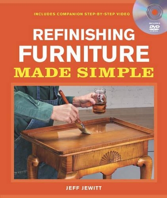 Book cover for Refinishing Furniture Made Simple: Includes Companion Step-By-Step Video