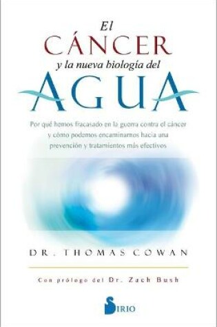 Cover of EL CANCER Y LA NUEVA BIOLOGIA DEL AGUA