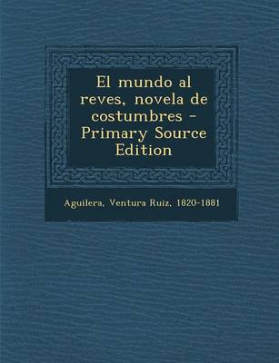 Book cover for El mundo al reves, novela de costumbres