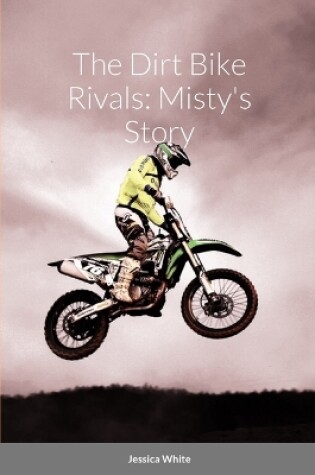 Cover of The Dirt Bike Rivals