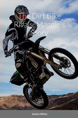 Cover of The Dirt Bike Rivals