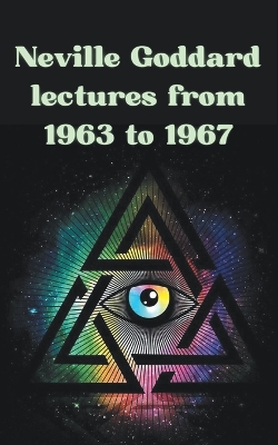 Book cover for Neville Goddard lectures from 1963 to 1967