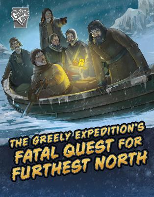 Book cover for The Greely Expedition's Fatal Quest for Furthest North