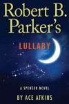 Book cover for Robert B. Parker's Lullaby