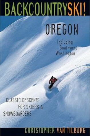 Cover of Backcountry Ski! Oregon