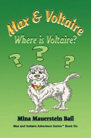 Cover of Max and Voltaire Where is Voltaire?