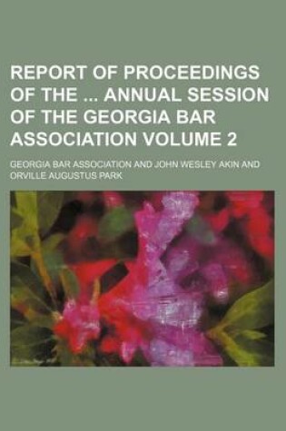 Cover of Report of Proceedings of the Annual Session of the Georgia Bar Association Volume 2