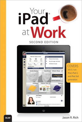 Book cover for Your iPad at Work (Covers iOS 5.1 on iPad, iPad2 and iPad 3rd generation)