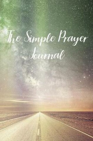 Cover of The Simple Prayer Journal