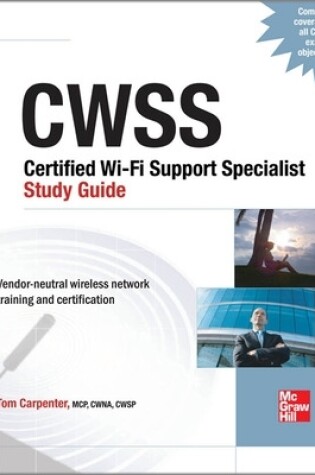 Cover of Cwts Certified Wireless Technology Specialist Study Guide (Exam Pw0-070)